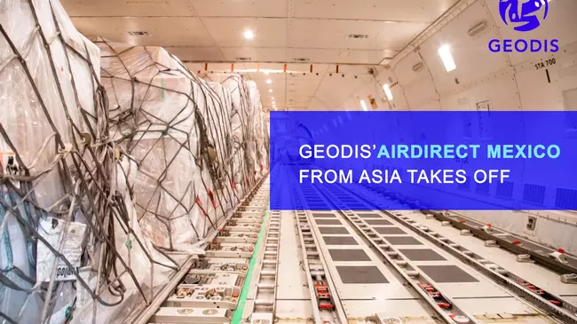 GEODIS’ AirDirect Mexico service from Asia takes off